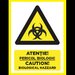 Placuta atentie pericol biologic caution biological hazard